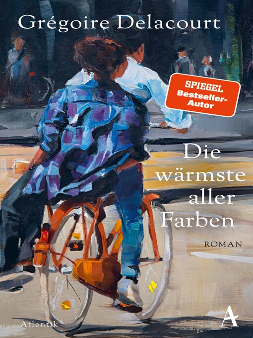 Title details for Die wärmste aller Farben by Grégoire Delacourt - Available